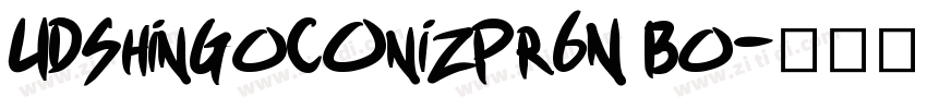 UDShinGoCOnizPr6N Bo字体转换